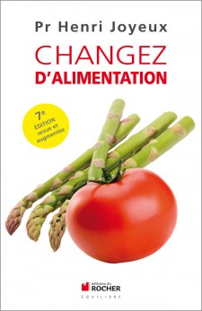 Couverture du livre Changez d'alimentation du pr Henri Joyeux